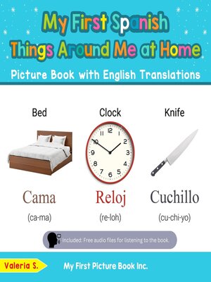 cover image of My First Spanish Things Around Me at Home Picture Book with English Translations
